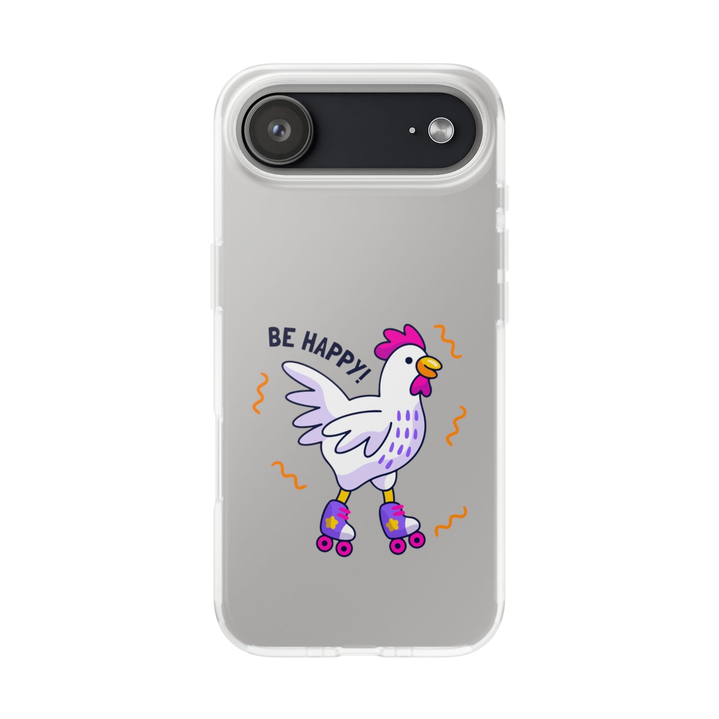 Clear Phone Case — 'Be Happy' Roller Chicken Cute Protective iPhone Cover
