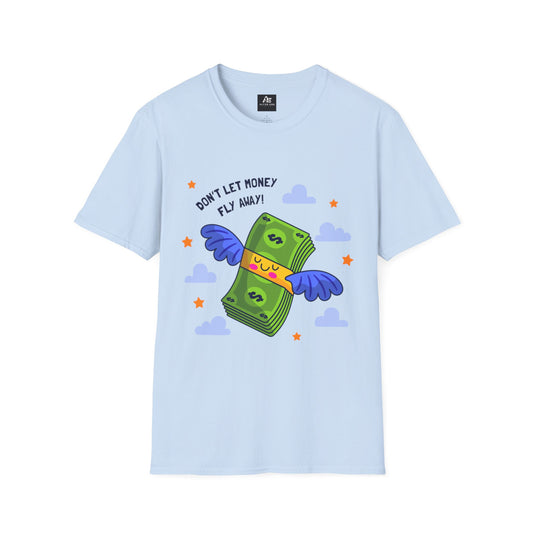 Don't Let Money Fly Away T-Shirt — Cute Flying Cash Graphic Tee