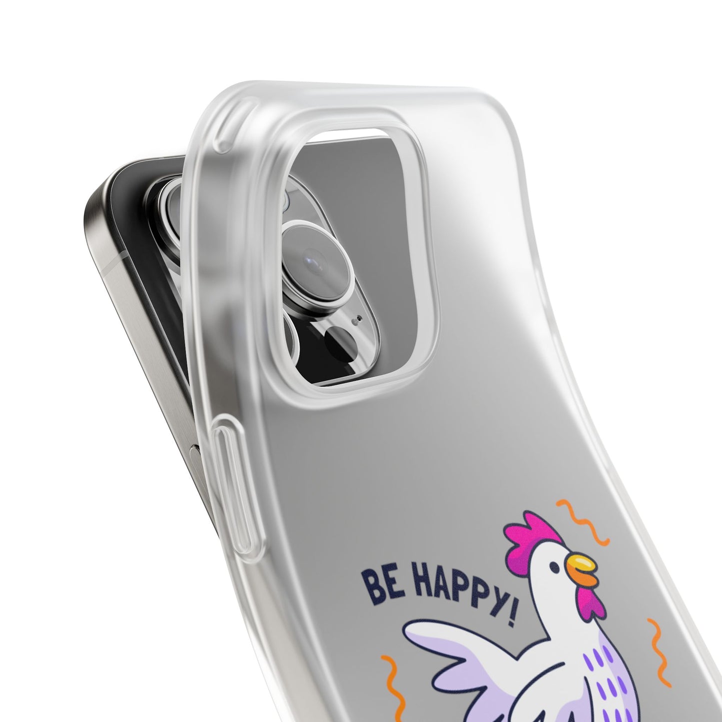 Clear Phone Case — 'Be Happy' Roller Chicken Cute Protective iPhone Cover