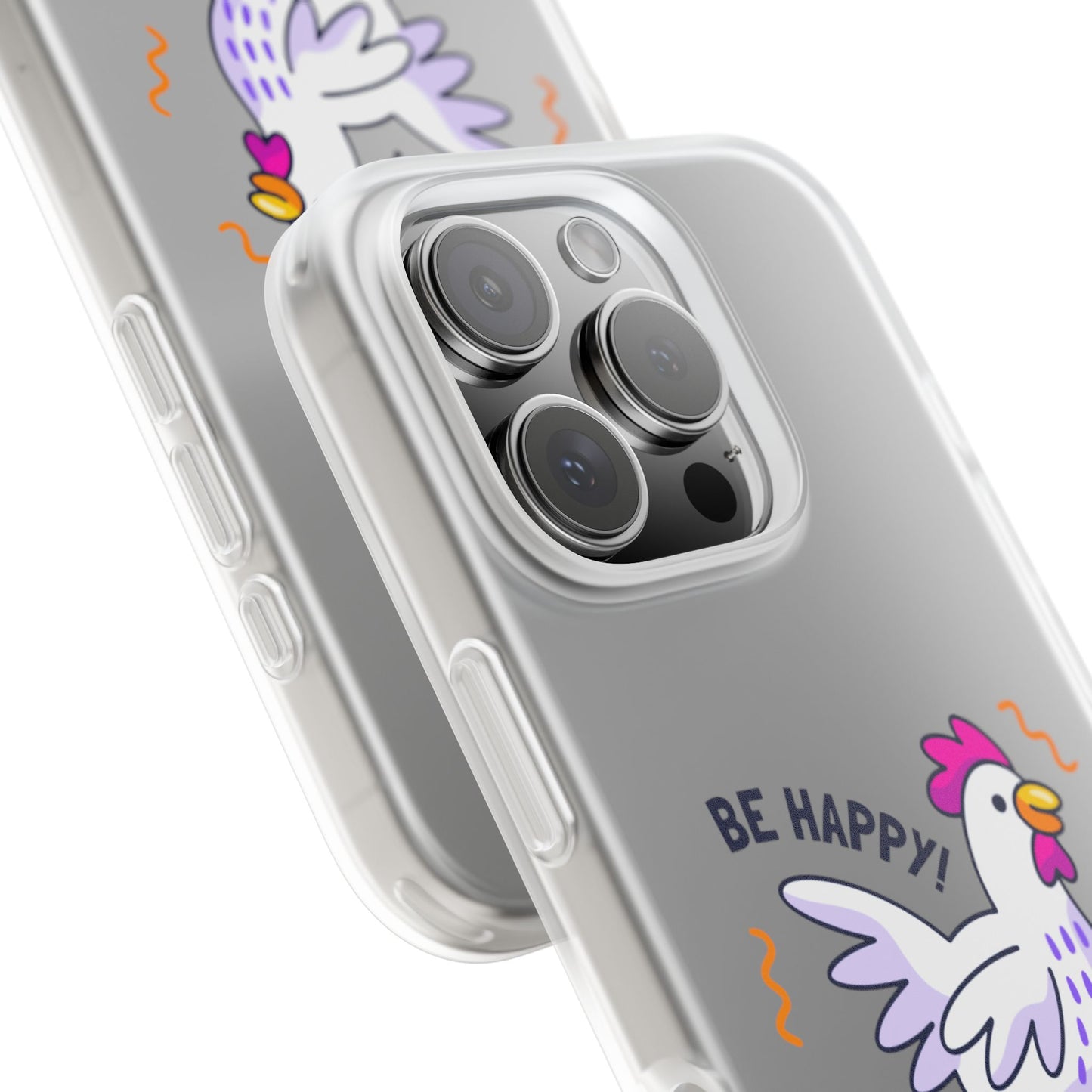 Clear Phone Case — 'Be Happy' Roller Chicken Cute Protective iPhone Cover
