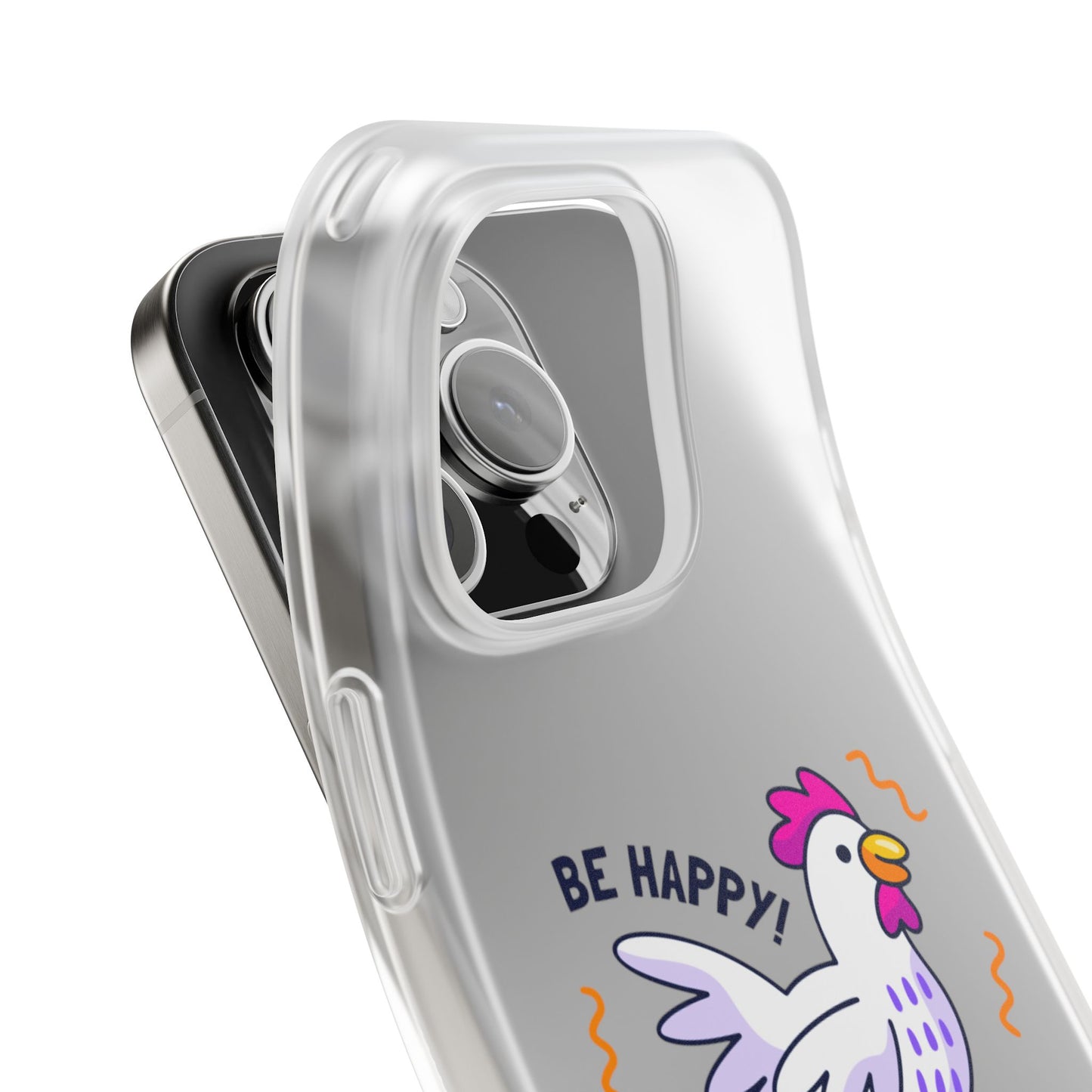 Clear Phone Case — 'Be Happy' Roller Chicken Cute Protective iPhone Cover