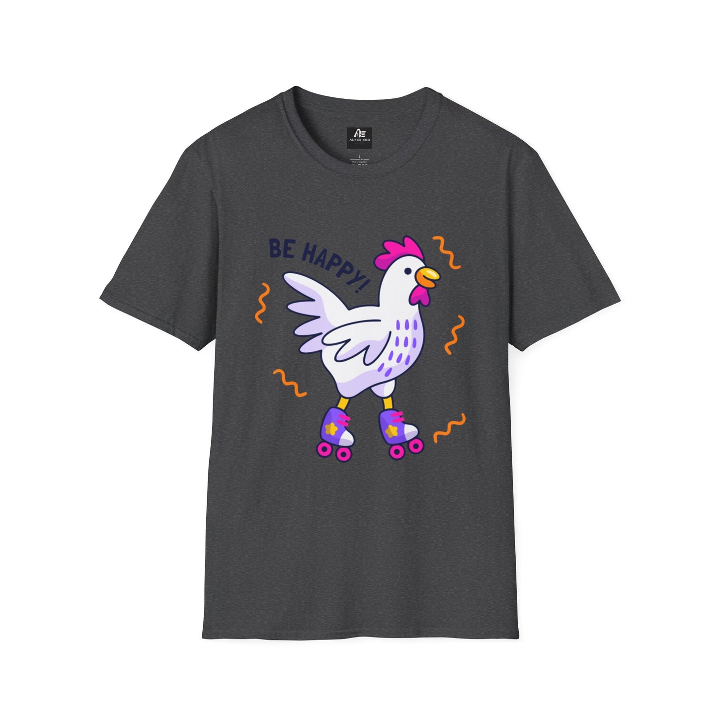 Be Happy Roller Chicken T-Shirt
