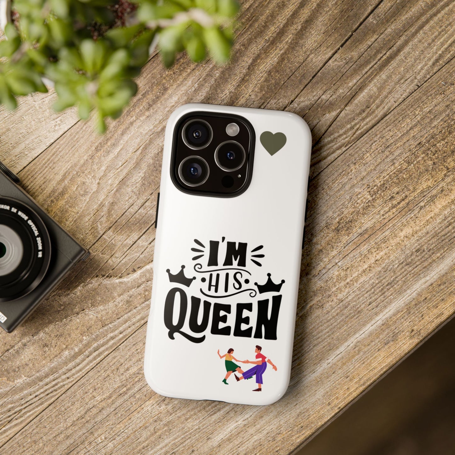 Phone Case — “I’m His Queen” Cute Couples Protective Case