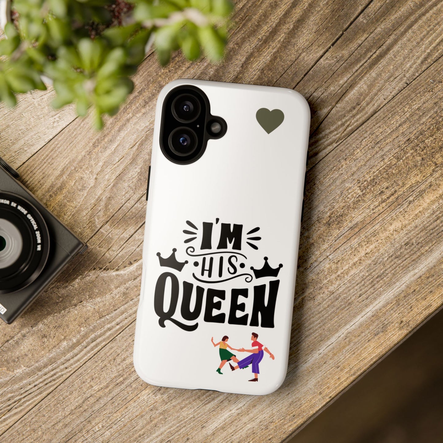 Phone Case — “I’m His Queen” Cute Couples Protective Case