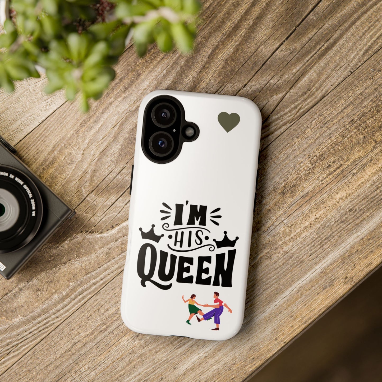 Phone Case — “I’m His Queen” Cute Couples Protective Case