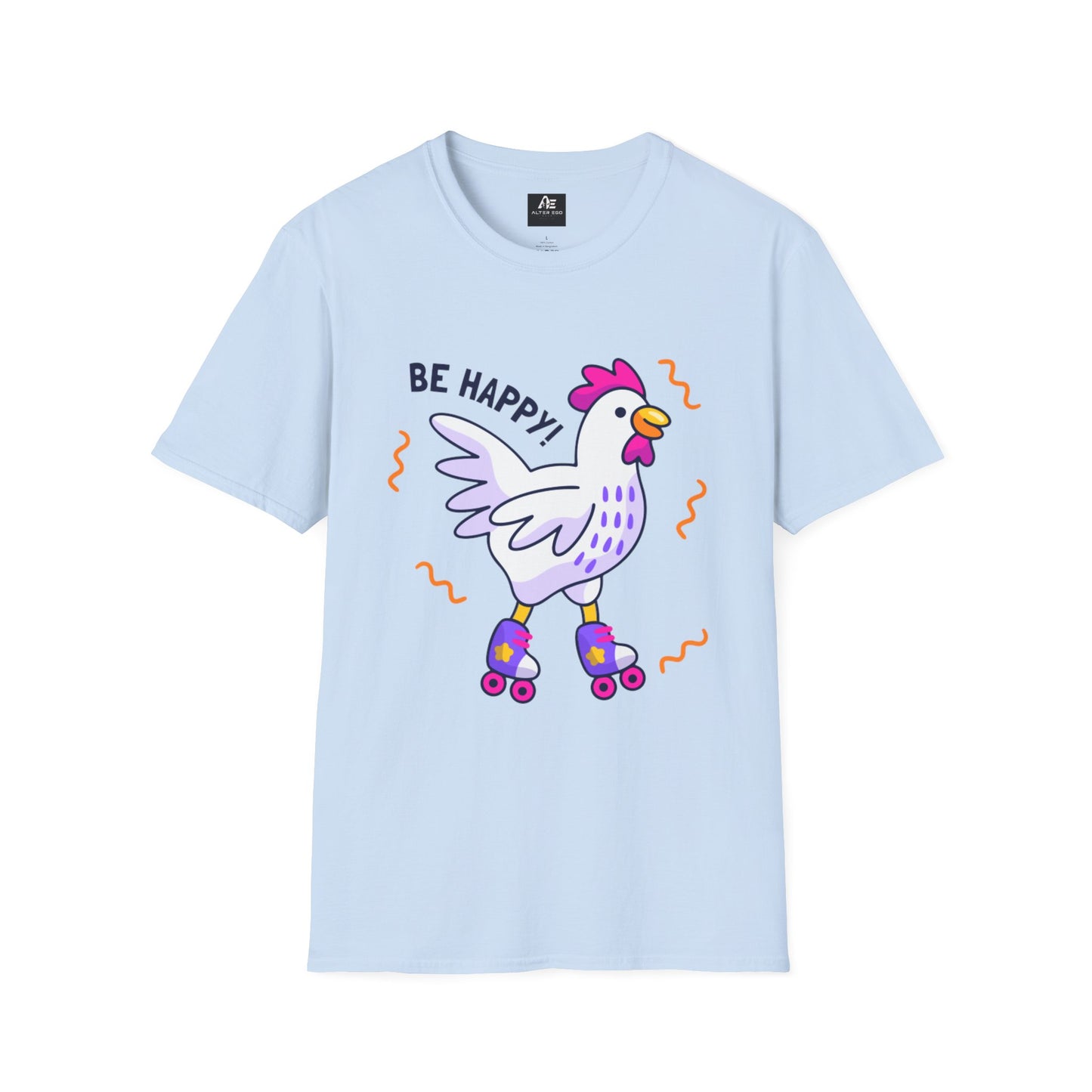 Be Happy Roller Chicken T-Shirt