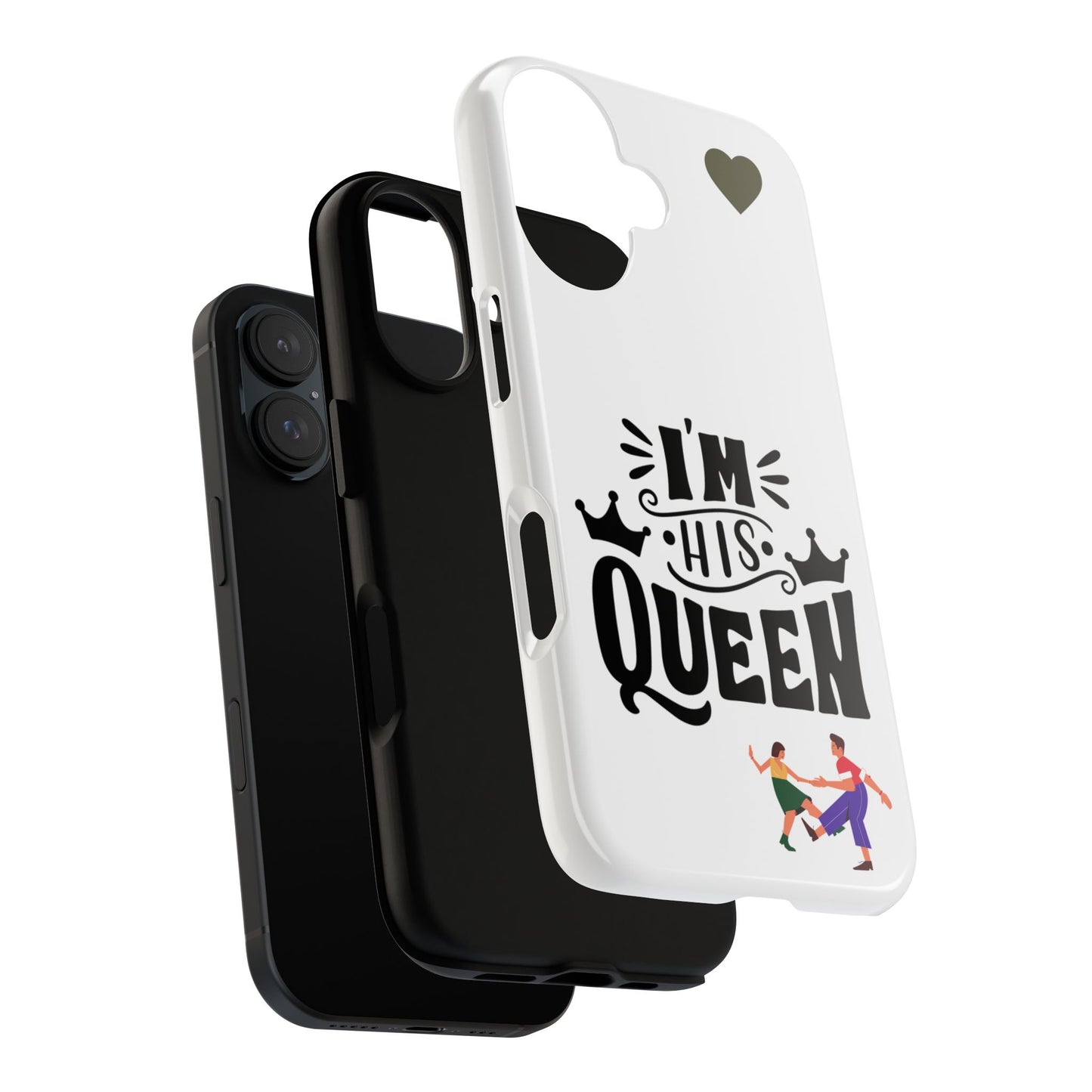 Phone Case — “I’m His Queen” Cute Couples Protective Case